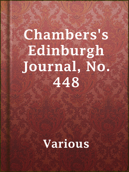 Title details for Chambers's Edinburgh Journal, No. 448 by Various - Wait list